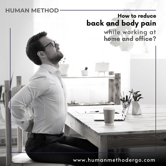 How to reduce back pain while working at home and office?